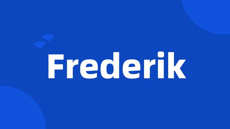 Frederik