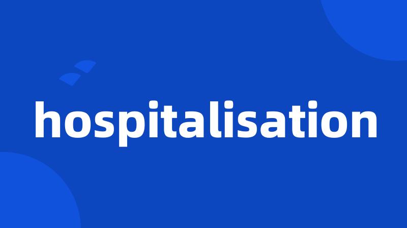 hospitalisation