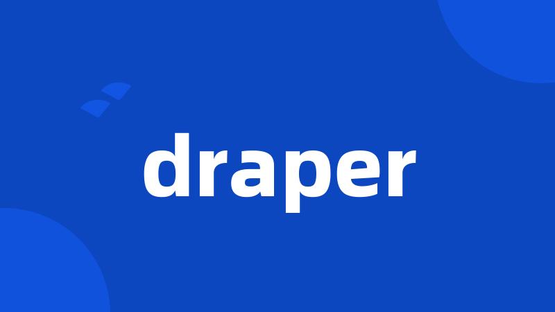 draper