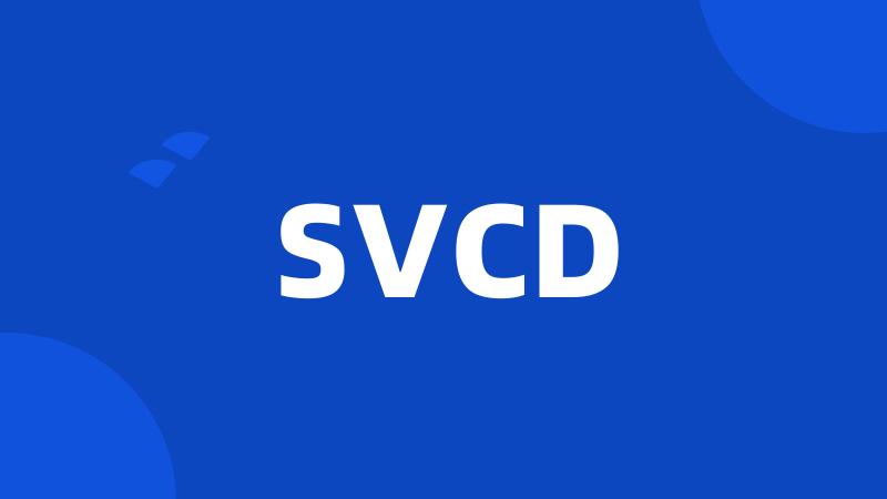 SVCD