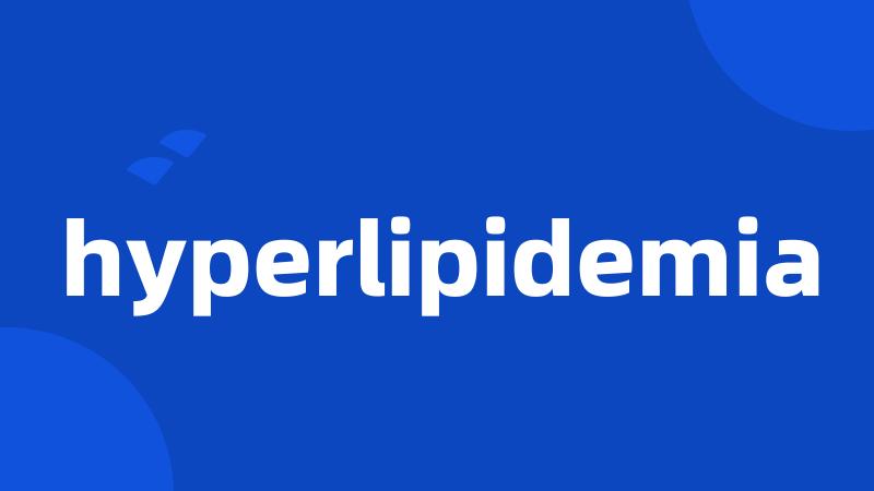 hyperlipidemia