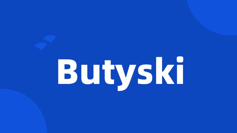 Butyski