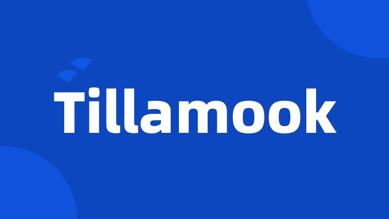 Tillamook