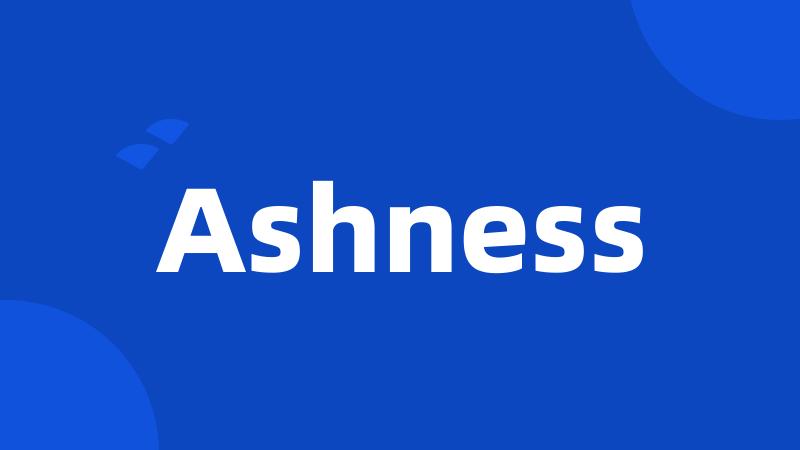 Ashness