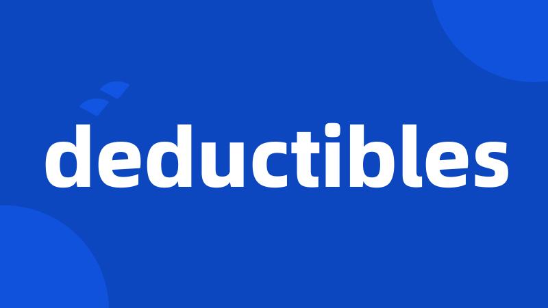 deductibles