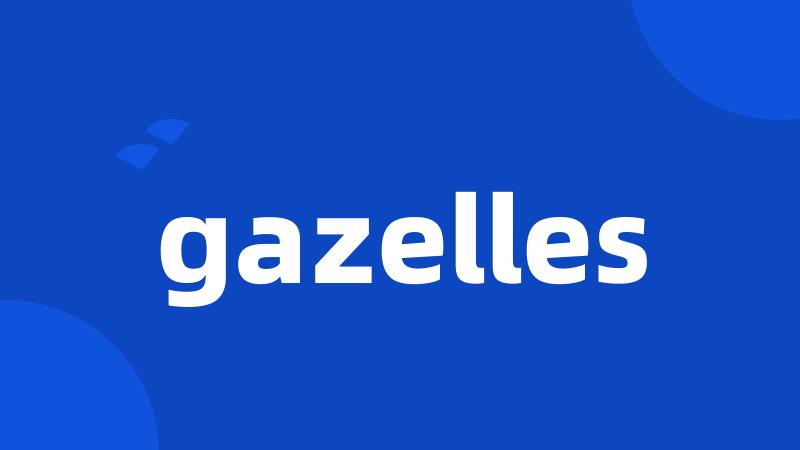 gazelles