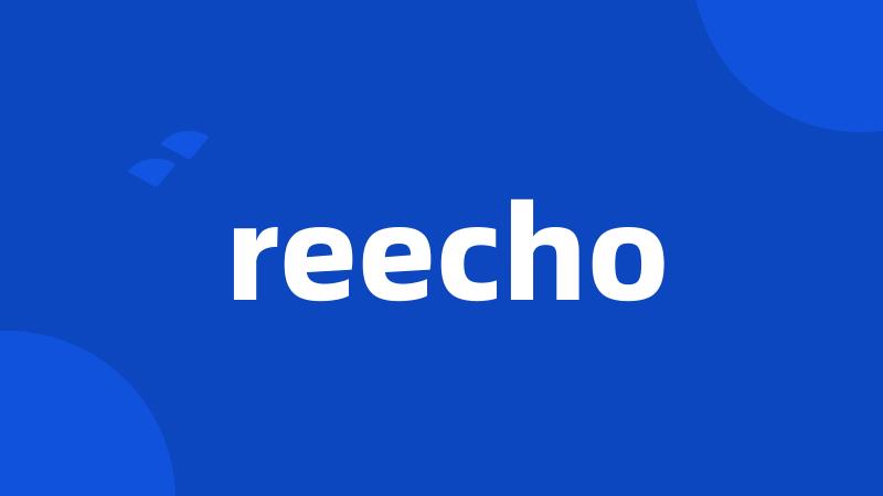 reecho