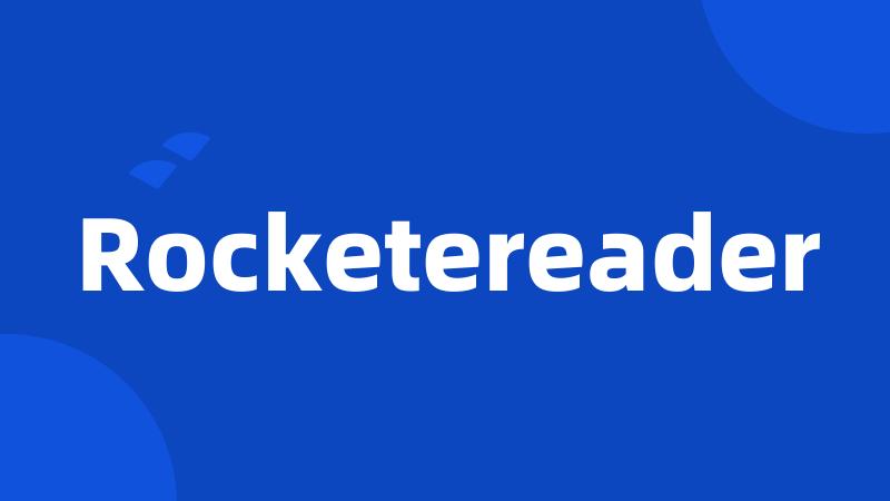 Rocketereader