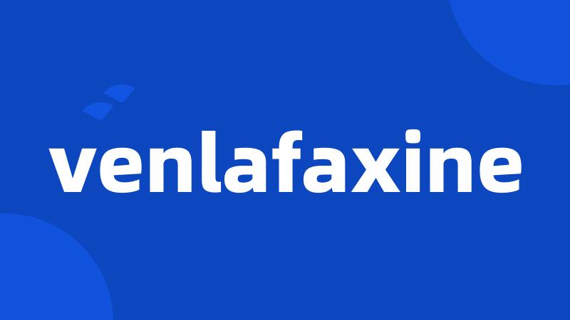 venlafaxine