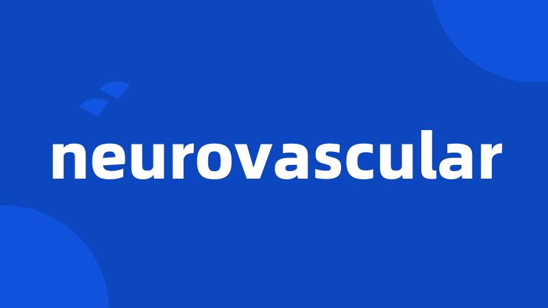 neurovascular