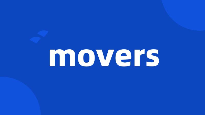 movers