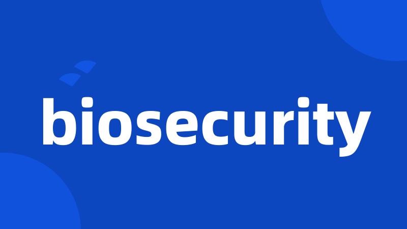 biosecurity