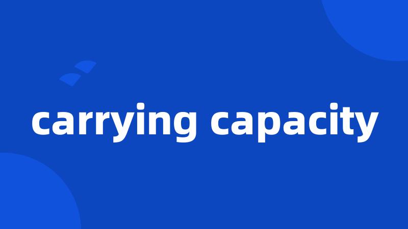 carrying capacity