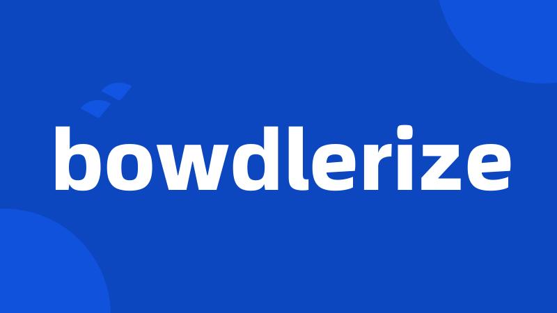 bowdlerize