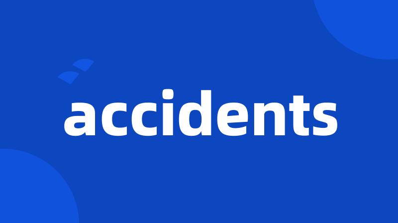 accidents