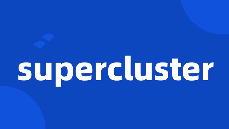 supercluster