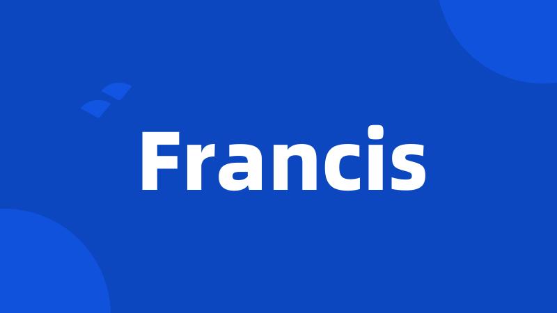 Francis