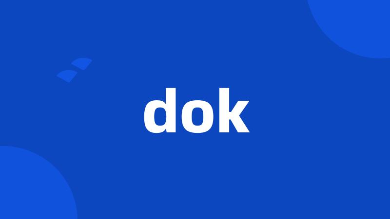 dok