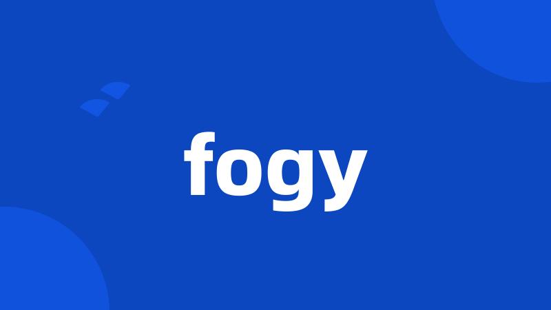 fogy