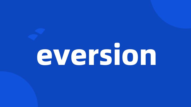 eversion