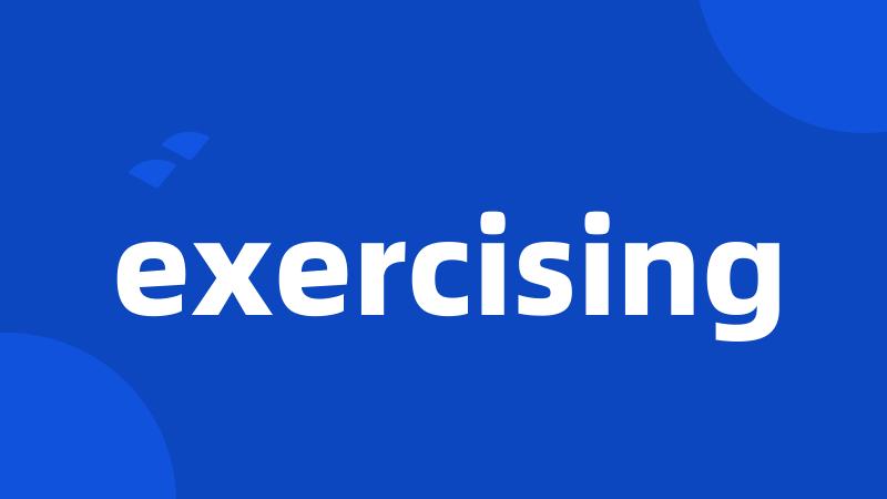 exercising