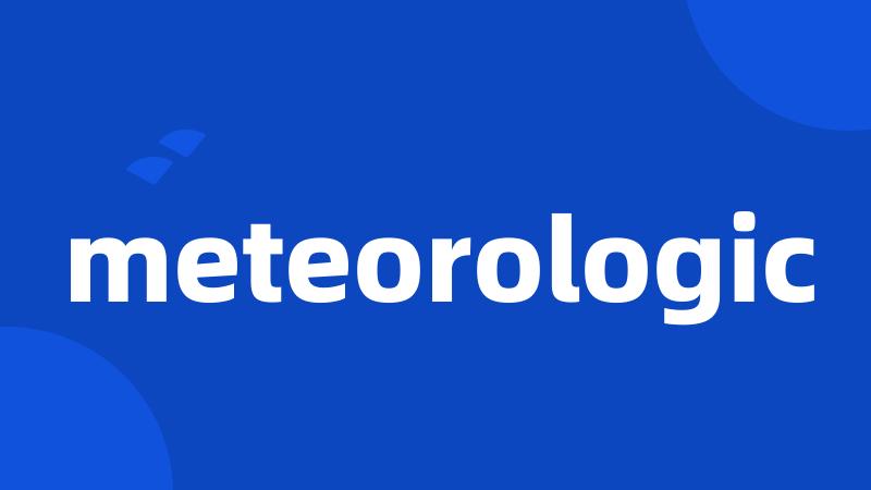 meteorologic