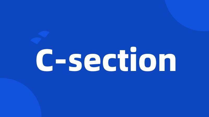 C-section