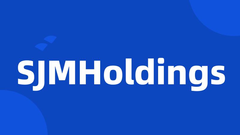 SJMHoldings