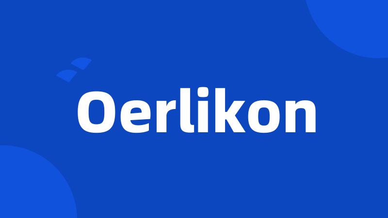 Oerlikon