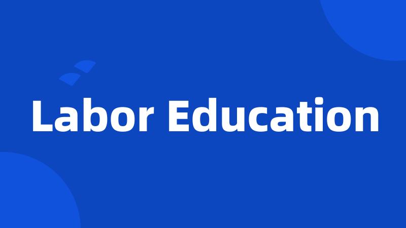 Labor Education