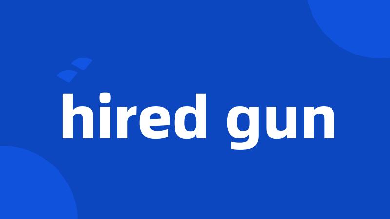 hired gun