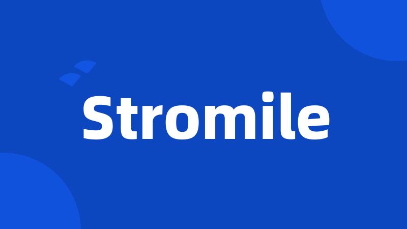 Stromile