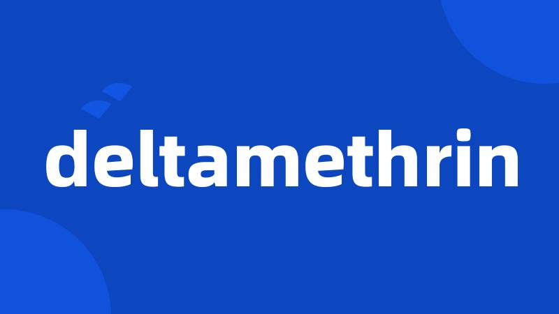 deltamethrin