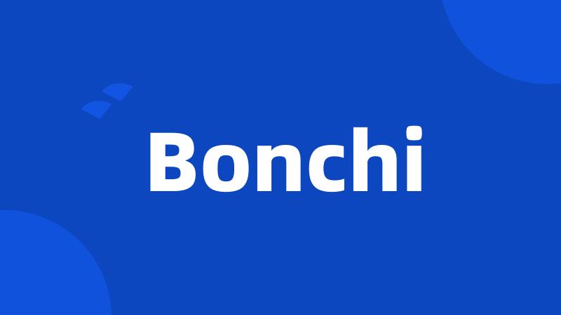 Bonchi