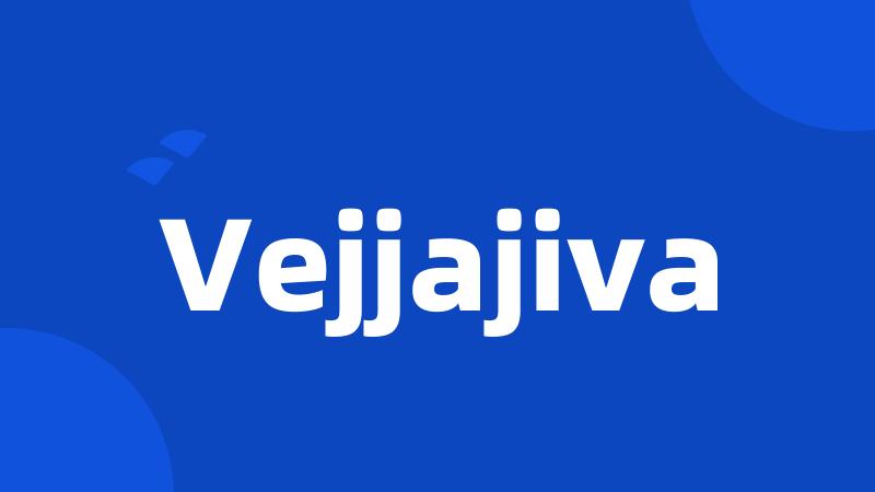 Vejjajiva