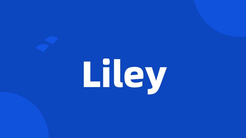 Liley