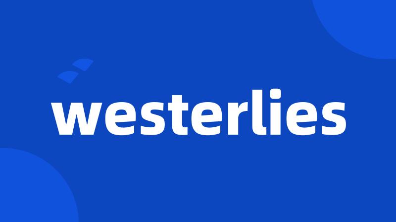 westerlies