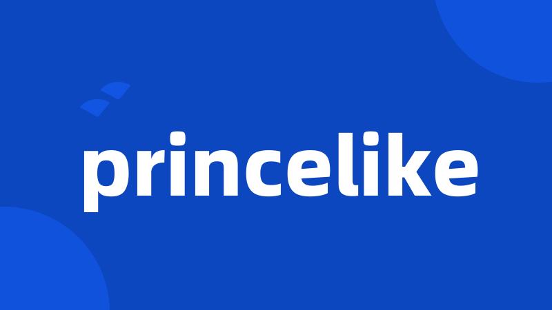 princelike