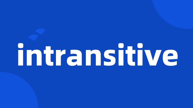 intransitive