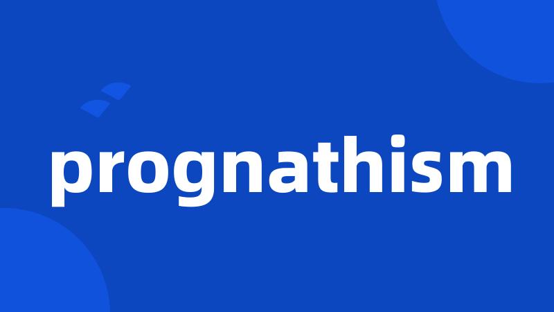 prognathism