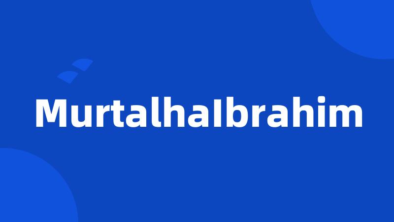 MurtalhaIbrahim