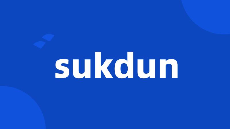 sukdun