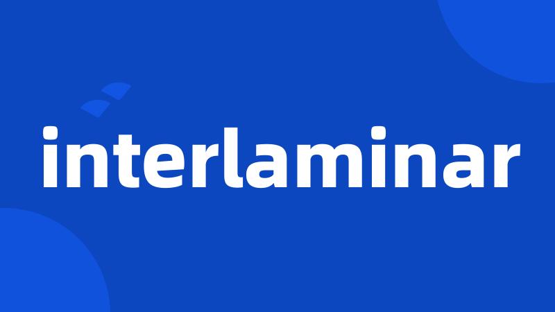 interlaminar