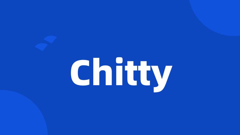 Chitty