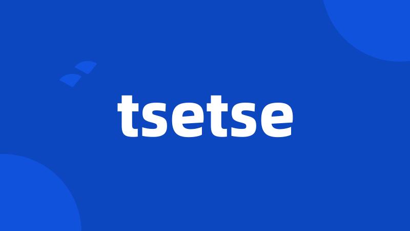 tsetse