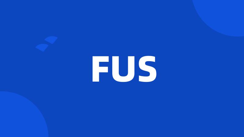 FUS