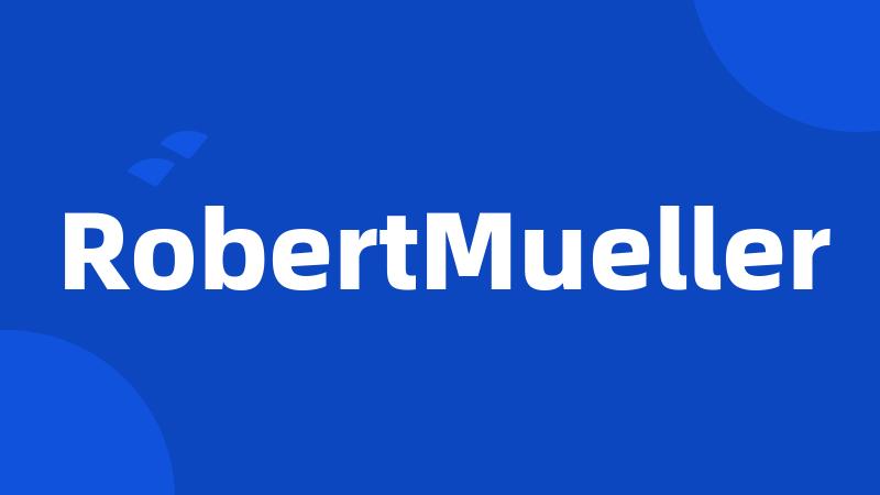 RobertMueller