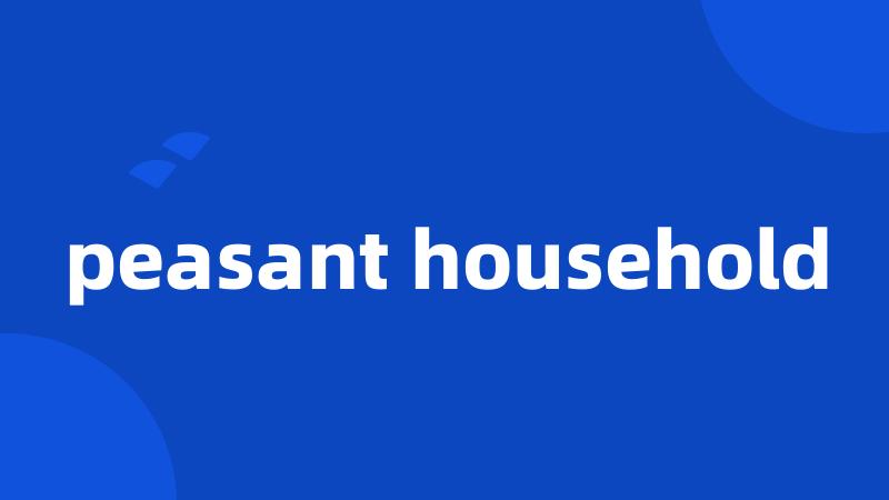 peasant household