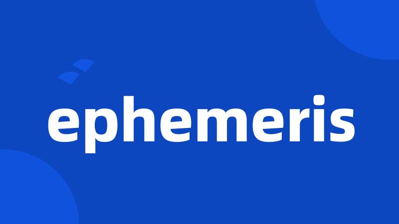 ephemeris