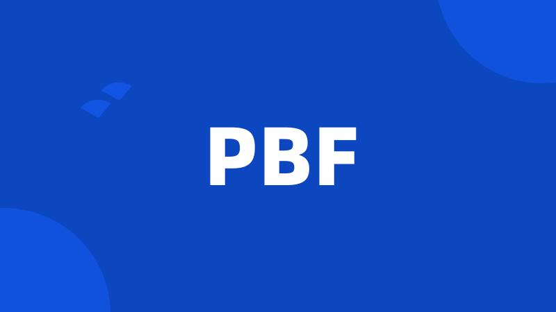 PBF